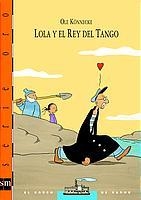 LOLA Y EL REY DEL TANGO (BARCO DE VAPOR NARANJA SERIE ORO 23 | 9788434878655 | KONNECKE, OLE | Llibreria La Gralla | Llibreria online de Granollers