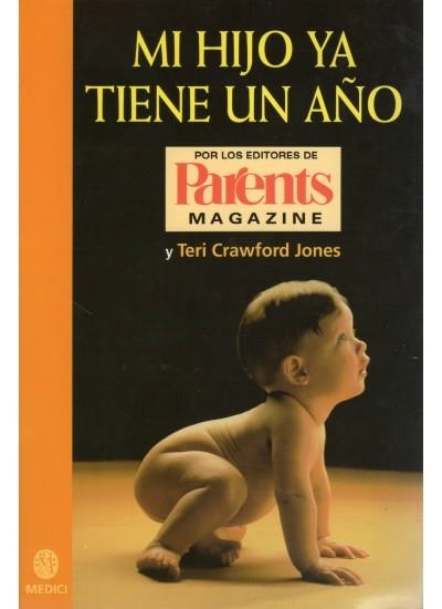 MI HIJO YA TIENE UN AÑO | 9788489778481 | CRAWFORD JONES, TERI | Llibreria La Gralla | Librería online de Granollers