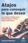 ATAJOS PARA CONSEGUIR LO QUE DESEA | 9788497350082 | ROBINSON, JONATHAN | Llibreria La Gralla | Librería online de Granollers