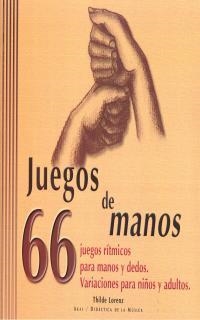JUEGOS DE MANOS (AMB VIDEO - DIDACTICA DE LA MUSICA 6) | 9788446015789 | LORENZ, THILDE | Llibreria La Gralla | Llibreria online de Granollers