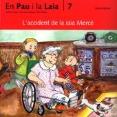 ACCIDENT DE LA IAIA MERCE, L' (EN PAU I LA LAIA 7) | 9788476025703 | PALACIN, ADELINA; VERDAGUER, ASSUMPTA; BAYES, P. | Llibreria La Gralla | Llibreria online de Granollers