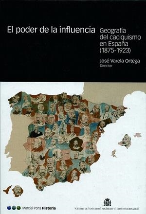 PODER DE LA INFLUENCIA GEOGRAFIA DEL CACIQUISMO EN ESPAÑA | 9788425911521 | VARELA ORTEGA, JOSE | Llibreria La Gralla | Librería online de Granollers