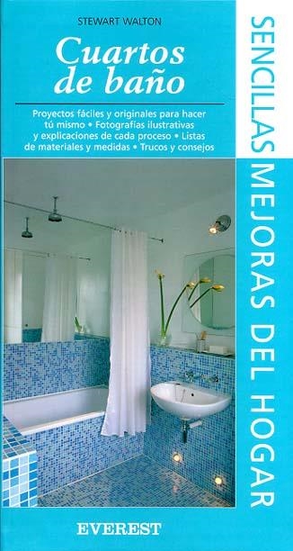 CUARTOS DE BAÑO (SENCILLAS MEJORAS DEL HOGAR) | 9788424184223 | WALTON, STEWART | Llibreria La Gralla | Librería online de Granollers