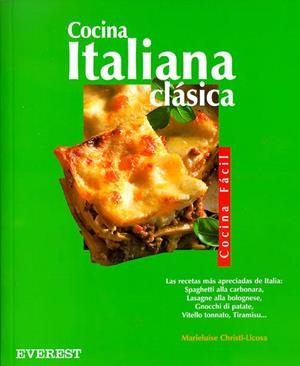 COCINA ITALIANA CLASICA (COCINA FACIL) | 9788424184421 | CHRISTL-LICOSA, MARIELUISE | Llibreria La Gralla | Librería online de Granollers