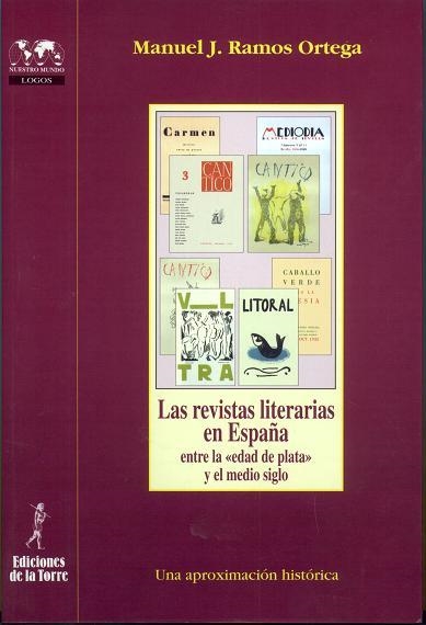 REVISTAS LITERARIAS EN ESPAÑA, LAS (NUESTRO MUNDO LOGOS) | 9788479603014 | RAMOS ORTEGA, MANUEL J. | Llibreria La Gralla | Librería online de Granollers