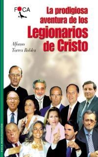 PRODIGIOSA AVENTURA DE LOS LEGIONARIOS DE CRISTO, LA (I 18) | 9788495440129 | TORRES ROBLES, ALFONSO | Llibreria La Gralla | Librería online de Granollers