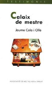 CALAIX DE MESTRE (TESTIMONIS) | 9788489149953 | CELA I OLLE, JAUME | Llibreria La Gralla | Llibreria online de Granollers
