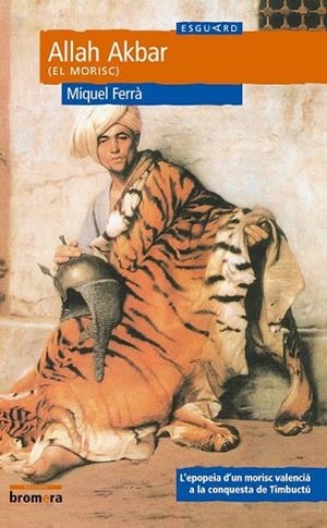 ALLAH AKBAR (EL MORISC) (ESGUARD 3) | 9788476606605 | FERRA, MIQUEL | Llibreria La Gralla | Llibreria online de Granollers