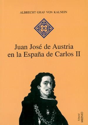 JUAN JOSE DE AUSTRIA EN LA ESPAÑA DE CARLOS II (HISPANIA 15) | 9788497430159 | GRAF VON KALNEIN, ALBRECHT | Llibreria La Gralla | Librería online de Granollers