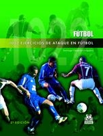 1022 EJERCICIOS DE ATAQUE EN FUTBOL | 9788480195836 | VAZQUEZ FOLGUEIRA, SANTIAGO | Llibreria La Gralla | Librería online de Granollers