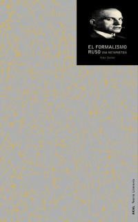 FORMALISMO RUSO UNA METAPOETICA, EL (TEORIA LITERARIA 4) | 9788446010227 | STEINER, PETER | Llibreria La Gralla | Llibreria online de Granollers