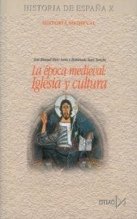 EPOCA MEDIEVAL IGLESIA Y CULTURA, LA (HISTORIA DE ESPAÑA X) | 9788470904325 | NIETO SORIA, JOSE MANUEL; SANZ SANCHO, ILUMINADO | Llibreria La Gralla | Librería online de Granollers