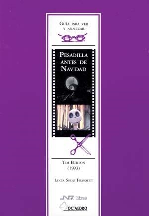 PESADILLA ANTES DE NAVIDAD (GUIA PARA VER Y ANALIZAR) | 9788476426463 | SOLAZ FRAQUET, LUCIA | Llibreria La Gralla | Librería online de Granollers