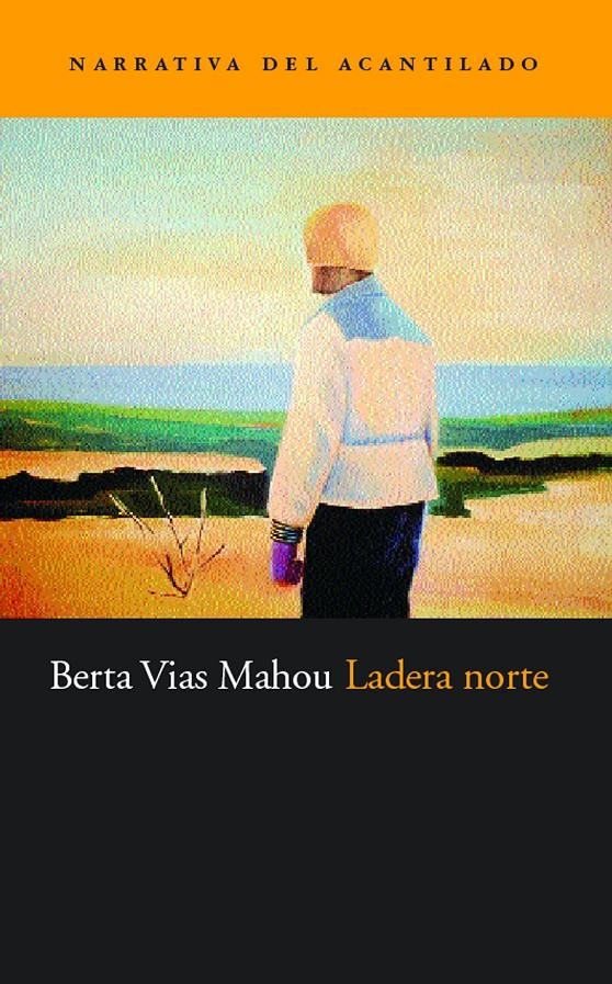 LADERA NORTE (NARRATIVA DEL ACANTILADO 20) | 9788495359650 | VIAS MAHOU, BERTA | Llibreria La Gralla | Librería online de Granollers