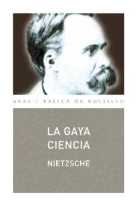 GAYA CIENCIA, LA (BASICA DE BOLSILLO 59) | 9788446017806 | NIETZSCHE, FRIEDRICH | Llibreria La Gralla | Llibreria online de Granollers
