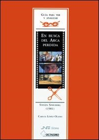 EN BUSCA DEL ARCA PERDIDA (GUIA PARA VER Y ANALIZAR) | 9788480634953 | LOPEZ OLANO, CARLOS | Llibreria La Gralla | Librería online de Granollers