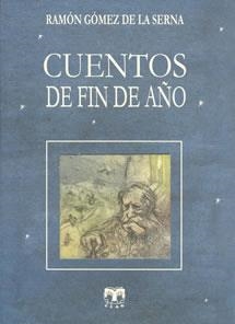 CUENTOS DE FIN DE AÑO (BIBLIOTECA DE CUENTOS 1) | 9788489142534 | GOMEZ DE LA SERNA, RAMON | Llibreria La Gralla | Llibreria online de Granollers