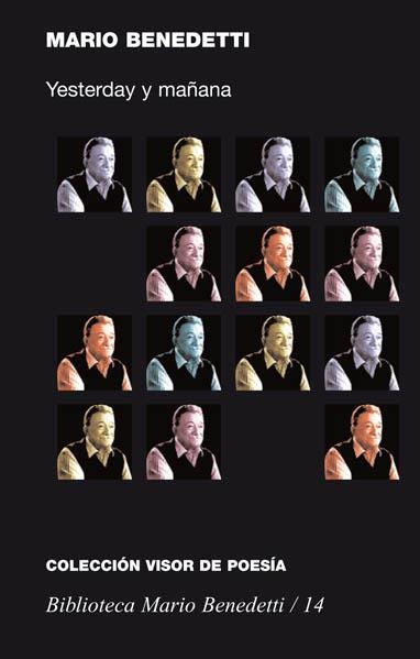 YESTERDAY Y MAÑANA (BIBLIOTECA MARIO BENEDETTI 14) | 9788475227146 | BENEDETTI, MARIO | Llibreria La Gralla | Llibreria online de Granollers