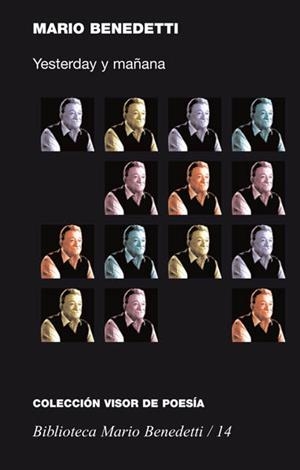 YESTERDAY Y MAÑANA (BIBLIOTECA MARIO BENEDETTI 14) | 9788475227146 | BENEDETTI, MARIO | Llibreria La Gralla | Llibreria online de Granollers