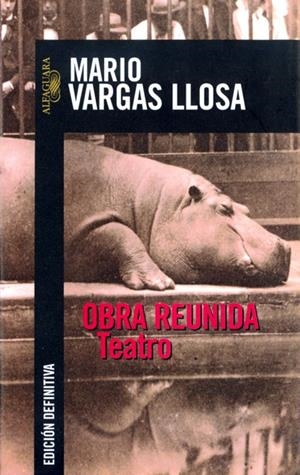 OBRA REUNIDA TEATRO (BIBLIOTECA VARGAS LLOSA) | 9788420442969 | VARGAS LLOSA, MARIO | Llibreria La Gralla | Librería online de Granollers