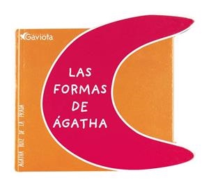 FORMAS DE AGATHA, LAS | 9788439206446 | RUIZ DE LA PRADA, AGATHA | Llibreria La Gralla | Librería online de Granollers