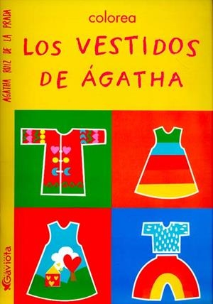 VESTIDOS DE AGATHA, LOS (COLOREA) | 9788439206521 | RUIZ DE LA PRADA, AGATHA | Llibreria La Gralla | Llibreria online de Granollers