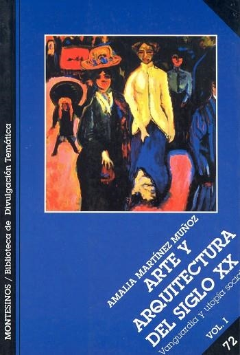 ARTE Y ARQUITECTURA DEL SIGLO XX VOL I | 9788495580139 | MARTINEZ MUÑOZ, AMALIA | Llibreria La Gralla | Llibreria online de Granollers