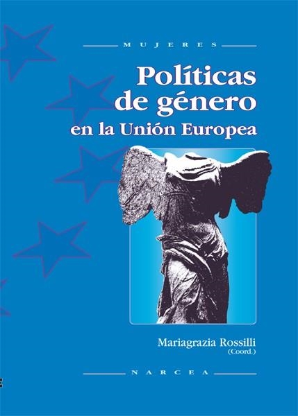 POLITICAS DE GENERO EN LA UNION EUROPEA | 9788427713628 | ROSSILLI, MARIAGRAZIA | Llibreria La Gralla | Llibreria online de Granollers
