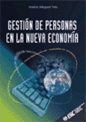GESTION DE PERSONAS EN LA NUEVA ECONOMIA | 9788473562942 | MINGUEZ VELA, ANDRES | Llibreria La Gralla | Llibreria online de Granollers