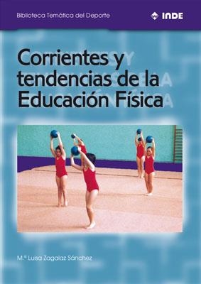 CORRIENTES Y TENDENCIAS DE LA EDUCACION FISICA (BIB TEM DEP) | 9788495114242 | ZAGALAZ SANCHEZ, MARIA LUISA | Llibreria La Gralla | Llibreria online de Granollers