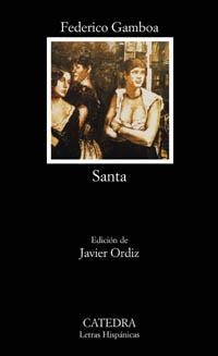 SANTA (LETRAS HISPANICAS 523) | 9788437619521 | GAMBOA, FEDERICO | Llibreria La Gralla | Librería online de Granollers