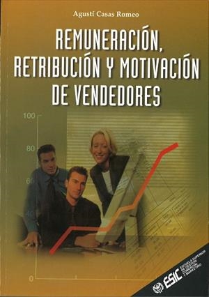 REMUNERACION RETRIBUCION Y MOTIVACION DE VENDEDORES | 9788473562959 | CASAS ROMERO, AGUSTI | Llibreria La Gralla | Llibreria online de Granollers