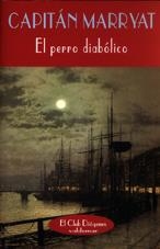 PERRO DIABOLICO (CLUB DIOGENES,174) | 9788477023784 | MARRYAT, CAPITAN | Llibreria La Gralla | Librería online de Granollers