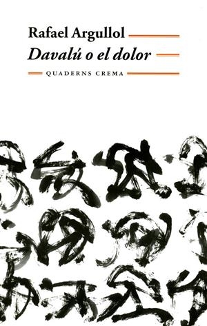 DAVALU O EL DOLOR (BIBLIOTECA MINIMA 111) | 9788477273493 | ARGULLOL, RAFAEL | Llibreria La Gralla | Librería online de Granollers