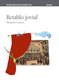 RETABLO JOVIAL (NUEVA BIBLIOTECA DIDACTICA 13) | 9788466706223 | CASONA, ALEJANDRO | Llibreria La Gralla | Librería online de Granollers