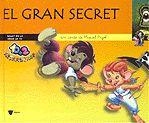 GRAN SECRET, EL | 9788424634124 | PUJOL, MIQUEL | Llibreria La Gralla | Librería online de Granollers