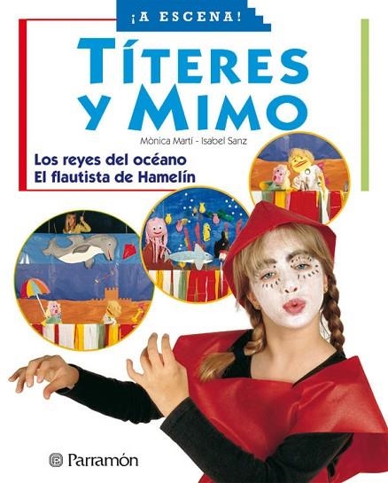 TITERES Y MIMOS (A ESCENA) | 9788434223929 | MARTI, MONICA; SANZ, ISABEL | Llibreria La Gralla | Librería online de Granollers