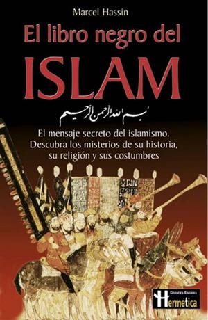 LIBRO NEGRO DEL ISLAM, EL (GRANDES ENIGMAS) | 9788479275815 | HASSIN, MARCEL | Llibreria La Gralla | Librería online de Granollers