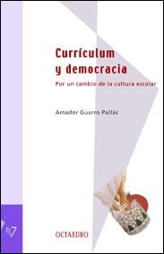 CURRICULUM Y DEMOCRACIA (BIBLIOTECA LATINOAMERICANA 7) | 9788480635196 | GUARRO PALLAS, AMADOR | Llibreria La Gralla | Librería online de Granollers