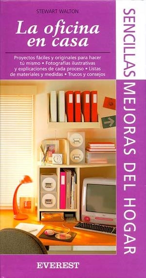 OFICINA EN CASA, LA (SENCILLAS MEJORAS DEL HOGAR) | 9788424184254 | WALTON, STEWART | Llibreria La Gralla | Librería online de Granollers
