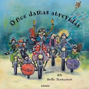 ONCE DAMAS ATREVIDAS (LIBROS PARA SOÑAR) | 9788484640868 | OLI (XOSE MARIA GONZALEZ); THOMASSEN, HELLE | Llibreria La Gralla | Llibreria online de Granollers