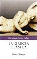 GRECIA CLASICA (Hª DE EUROPA OXFORD) | 9788484323099 | OSBORNE, ROBIN | Llibreria La Gralla | Librería online de Granollers