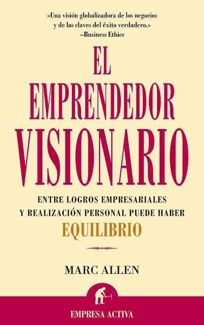 EMPRENDEDOR VISIONARIO, EL (EMPRESA ACTIVA) | 9788495787064 | ALLEN, MARC | Llibreria La Gralla | Llibreria online de Granollers