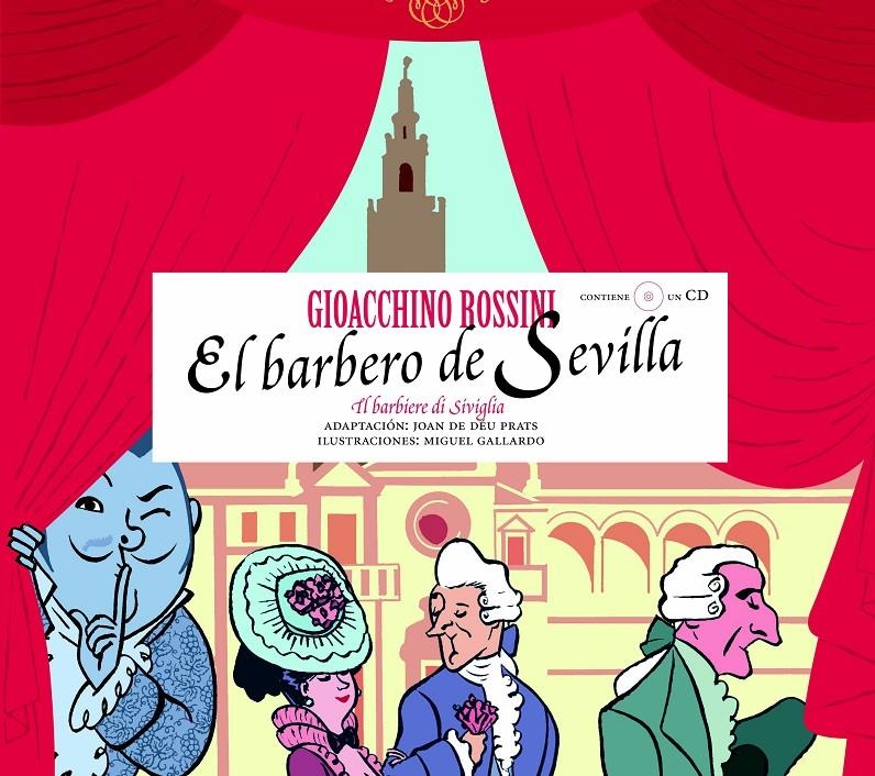 BARBERO DE SEVILLA, EL (CONTIENE CD) | 9788493172923 | DE DEU PRATS, JOAN (ADAP); GALLARDO, MIGUEL (ILUST | Llibreria La Gralla | Llibreria online de Granollers