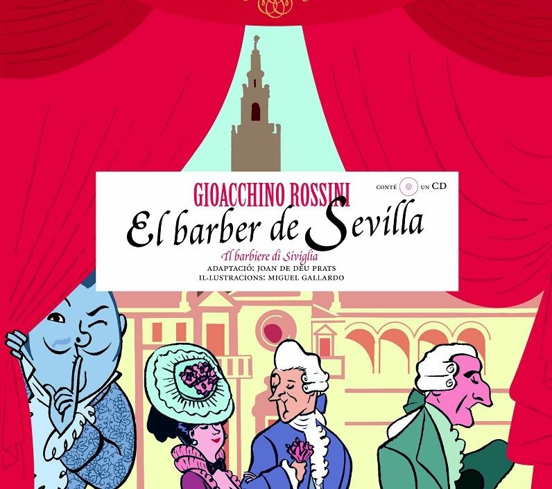 BARBER DE SEVILLA, EL (CONTE CD) | 9788493172916 | DE DEU PRATS, JOAN (ADAP); GALLARDO, MIGUEL (ILUST | Llibreria La Gralla | Llibreria online de Granollers