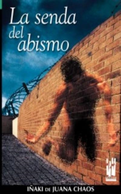 SENDA DEL ABISMO, LA (ORREAGA 55) | 9788481362237 | DE JUANA CHAOS, IÑAKI | Llibreria La Gralla | Librería online de Granollers