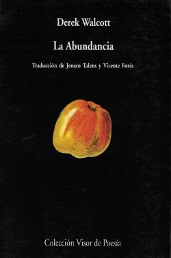 ABUNDANCIA, LA (VISOR DE POESIA 440) | 9788475224404 | WALCOTT, DEREK | Llibreria La Gralla | Llibreria online de Granollers