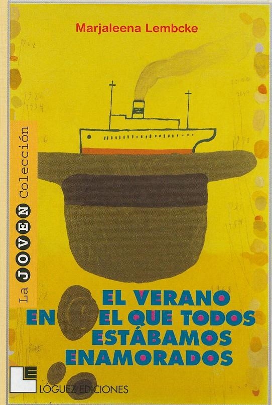 VERANO EN EL QUE TODOS ESTABAMOS ENAMORADOS, EL (JC) | 9788489804340 | LEMBCKE, MARJALEENA | Llibreria La Gralla | Librería online de Granollers