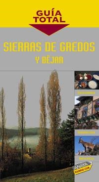 SIERRAS DE GREDOS Y BEJAR (GUIA TOTAL) | 9788481658866 | AA VV | Llibreria La Gralla | Llibreria online de Granollers