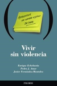 VIVIR SIN VIOLENCIA | 9788436816426 | ECHEBURUA, ENRIQUE; AMOR, PEDRO J.; FERNANDEZ, J. | Llibreria La Gralla | Llibreria online de Granollers